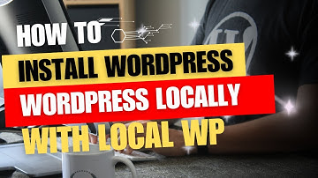 How to install wordpress locally with LocalWP