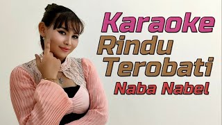 Rindu terobati Karaoke duet Naba Nabel