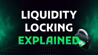 What is Liquidity Locking? - Explainer Video