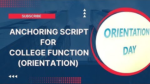 Anchoring Script for Orientation Day #anchoring #anchoringscript #orientationday #college