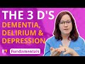 The 3 ds dementia delirium  depression gerontology  fundamentals of nursing  leveluprn