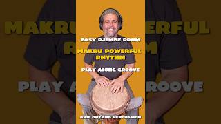 Easy Djembe Drum – Makru Powerful Rhythm | Arie Ouzana Percussion