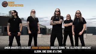 AMON AMARTH's Guitarist JOHAN SÖDERBERG Breaks Down "The Allfather Awakens", One Song At A Time