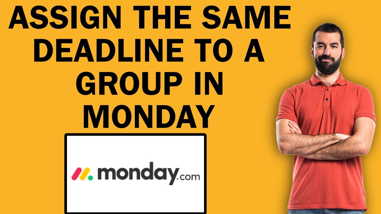 How To Assign The Same Deadline To A Group In Monday.com | Easy Tutorial