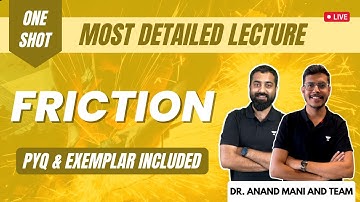 Friction | Physics One-Shot | NEET 2022 | Dr. Anand Mani and Team | Varun Chauhan