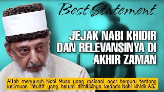 Jejak Nabi KHIDIR dan Relevansinya di Akhir Zaman || Syeikh Imran Hosein