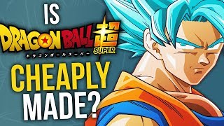 Is Dragon Ball Super’s Animation Cheaply Made?