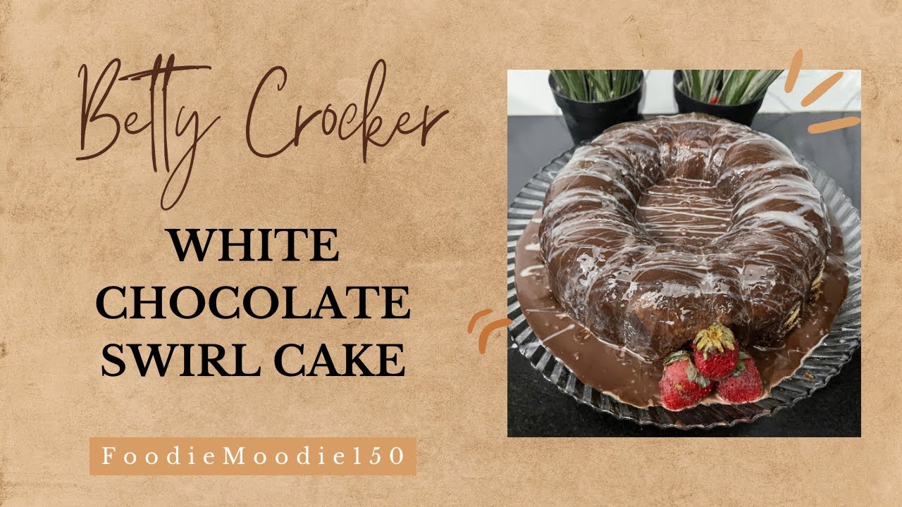 Betty Crocker swirl cake cake mix chocolate ganache marble