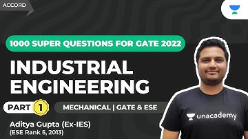 Industrial Engineering - 1 | 1000 Super Questions for GATE 2022 | ME | Aditya Gupta