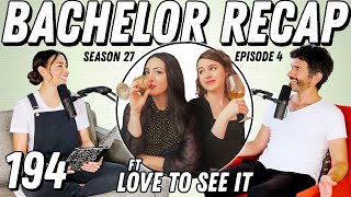 Bachelor Recap: Ep 4 | Fight Flub ft. Claire \& Emma Of Love To See It - Ep 194 - Dear Shandy