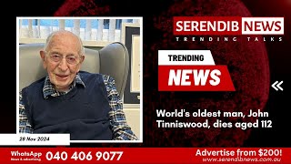 World's oldest man, John Tinniswood, dies aged 112