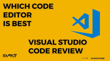 TUTORIAL -01 Visual studio code editor በአማርኛ in amharic how we can download it and use its contents.