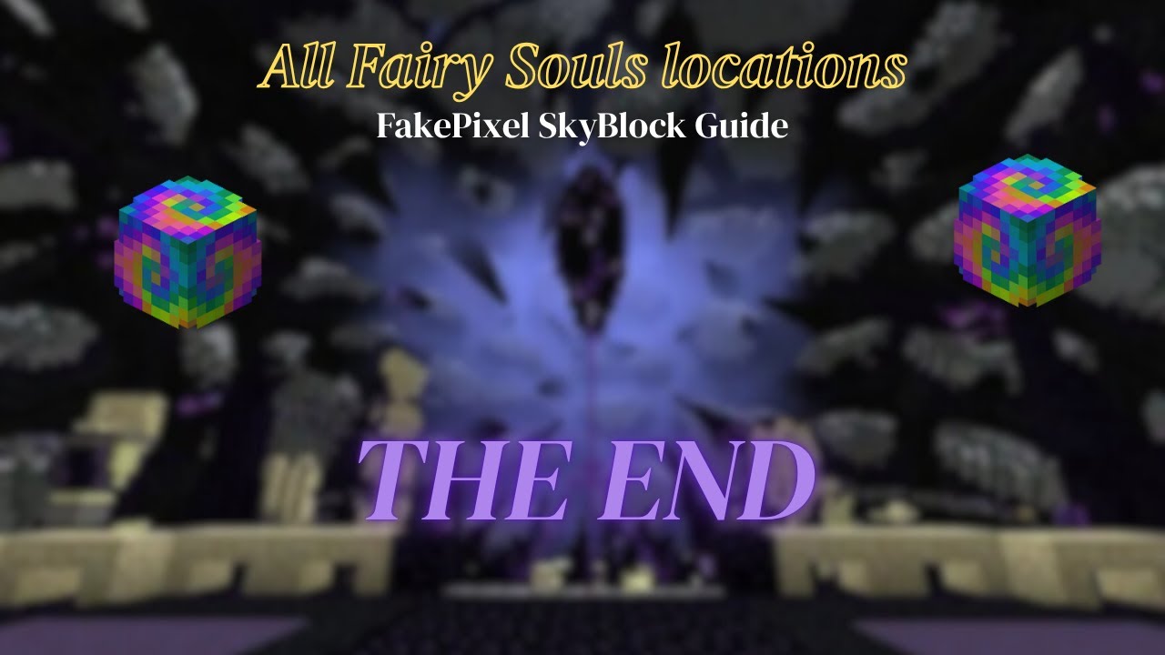 All Fairy Soul Locations in The end | FakePixel SkyBlock Guide