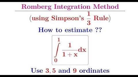 Romberg Integration process when the initial estimates are provided by Simpson