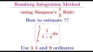 Romberg Integration process when the initial estimates are provided by Simpson's one-third Rule.