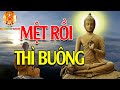 Nếu Bạn  Cảm Thấy Mệt Mỏi Quá Rồi Thì Hãy Buông Xuống Cho Nhẹ Lòng- Di Đà Đại Nguyện Vương