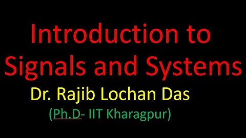 Introduction to Signals and Systems-  Lecture 1