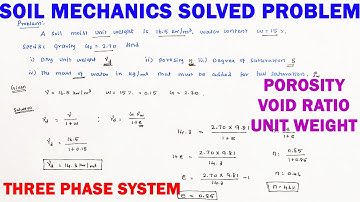 soil mechanics numerical | three phase system numerical | void ratio, porosity, degree of saturation