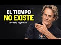 Richard Feynman Explica El TIEMPO De Forma Tan Simple Que Un Niño Lo Entiende