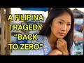 A filipina tragedy back to zero