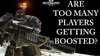 IS IT BAD TO BOOST LOW LEVEL PLAYERS (Space Marine 2 Discussion) Patch 11.2