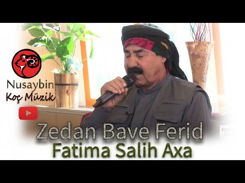 Zedan Bave Ferid - Şere Fatima Salih Axa