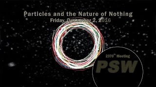 PSW 2370 Particles and Nature of Nothing | David Kaplan