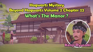 Beyond Hogwarts Volume 2 Chapter 22 What's The Manor Harry Potter Hogwarts Mystery