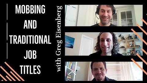 Mob Programming and Traditional Job Titles with Greg Eisenberg
