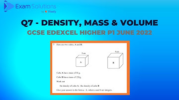 GCSE Edexcel June 2022 Higher Paper 1 Q7 - Density, Mass and Volume | ExamSolutions