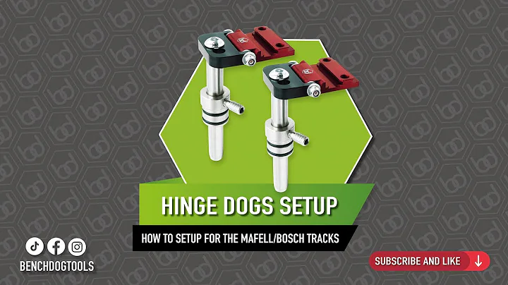 How to Set Up Hinge Dogs for Mafell/Bosch FSN Tracks | Benchdogs Fence System & ULTRA MFT Guide