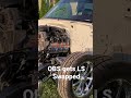 OBS gets LS swapped (SUBSCRIBE)