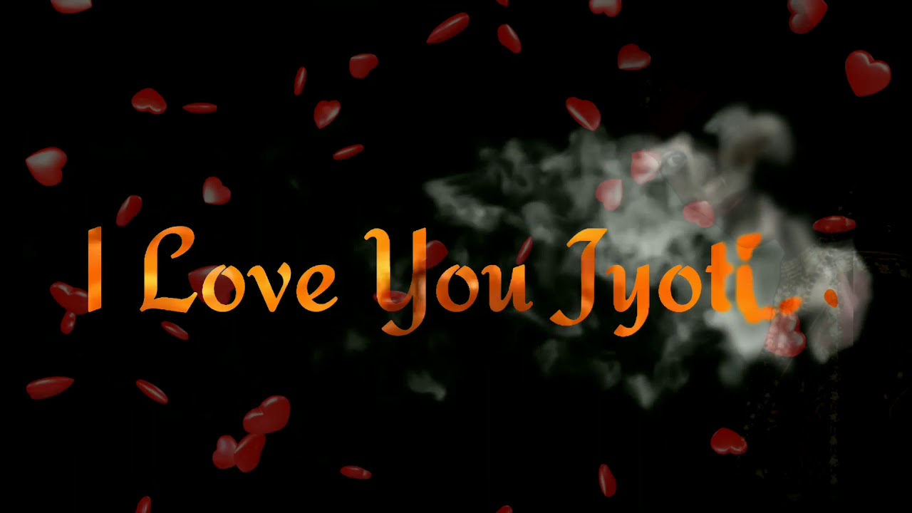 Love you jyoti text editing - YouTube