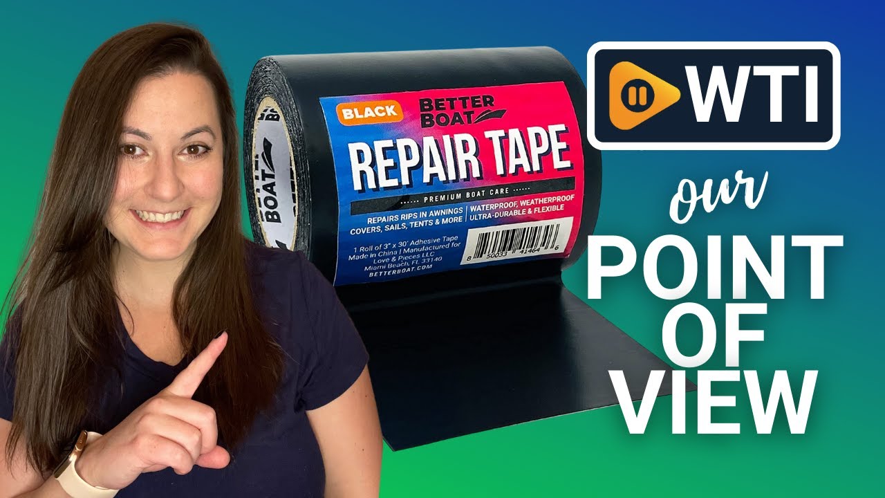 Better Boat Repair Tape  Our Point Of View 