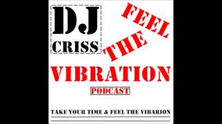 DJ Criss - Feel The Vibration Vol. 3 (Paris&Simo Special Mix 2013)