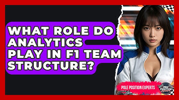 What Role Do Analytics Play In F1 Team Structure? - Pole Position Experts
