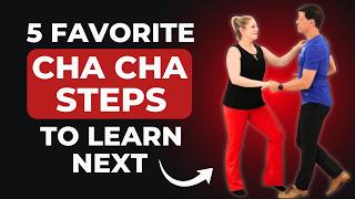 Our 5 Favorite Cha Cha Steps to Learn Next