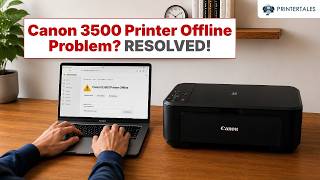 How to Fix Canon 3500 Printer Offline Problem? | Printer Tales