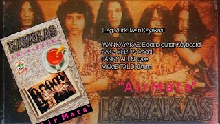 KAYAKAS - Air Mata (Audio Cassette)