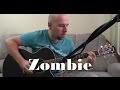 Zombie - the Cranberries Fingerstyle Guitar Cover