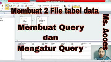 Membuat dan mengatur Query-Ms. Access