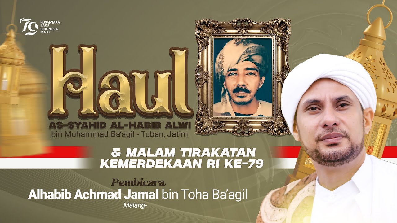 🔴Siaran Langsung HAUL AS-SYAHID AL-HABIB ALWI bin MUHAMMAD BA'AGIL Tuban