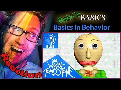 Baldi S Basics Song Basics In Behavior Blue By The Living Tombstone Feat OR3O REACTION