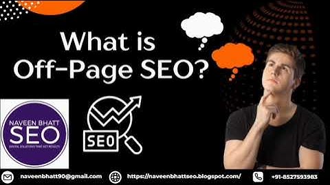 What is Off-Page SEO? | Naveen Bhatt SEO