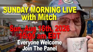 MORNING COFFEE with MITCH - Sunday Morning