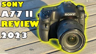 SONY A77 II CAMERA REVIEW [2023] IS SONY A77II A FULL FRAME CAMERA? BEST CAMERA