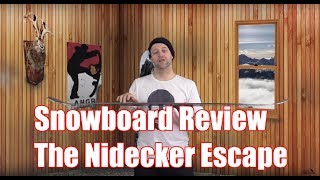 escort genoeg Gepensioneerd The Nidecker Escape Snowboard Review - YouTube