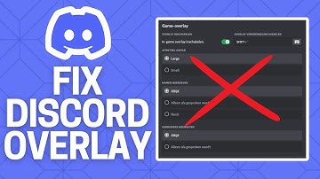 How to Fix Discord Overlay Not Working (Tutorial)