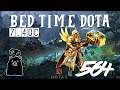 Bed Time Dota Episode 564 : Let This Game Be An Exhibit Of How We Can Throw By Not Being PMA