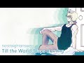 nostraightanswer - Till the World Stops Burning